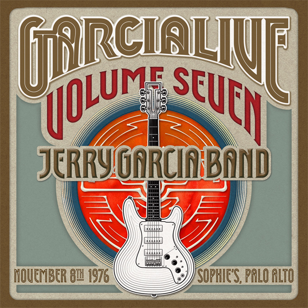 Jerry Garcia Band - GarciaLive Volume Seven - November 8, 1976 Sophie’s, Palo Alto, CA (2016) [FLAC 24bit/88,2kHz]