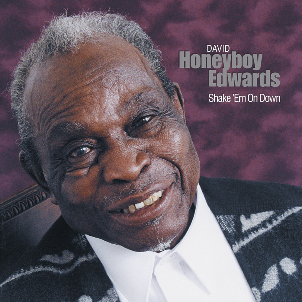 David ‘Honeyboy’ Edwards - Shake ‘Em On Down (2000) [AcousticSounds DSF DSD64/2.82MHz + FLAC 24bit/88,2kHz]