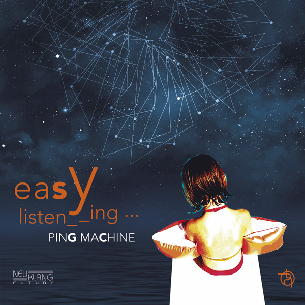 Ping Machine - Easy Listening (2016) [Qobuz FLAC 24bit/44,1kHz]