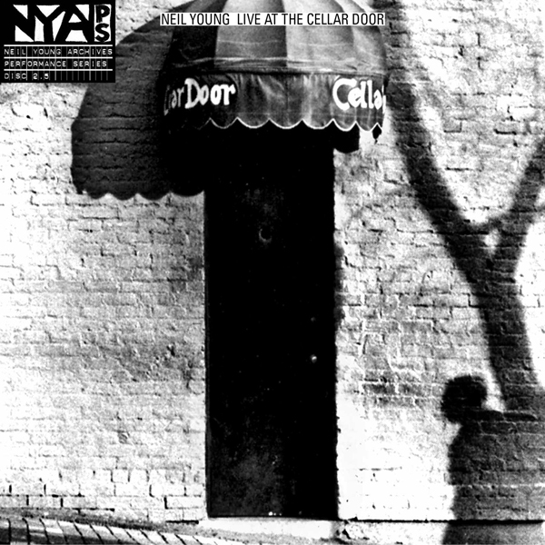 Neil Young - Live At The Cellar Door 1970 (2013/2016) [PonoMusic FLAC 24bit/192kHz]