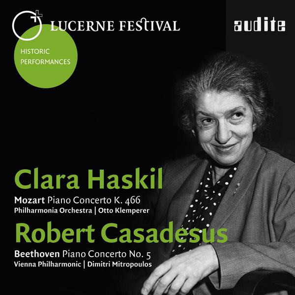 Lucerne Festival, Vol. I - Clara Haskil plays Mozart; Robert Casadesus plays Beethoven (2013) [FLAC 24bit/48kHz]