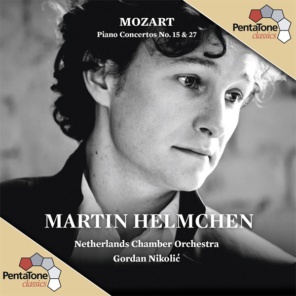 Martin Helmchen, Netherlands Chamber Orchestra, Gordan Nikolic - Mozart: Piano Concertos Nos. 15 & 27 (2013) [DSF DSD64/2.82MHz]