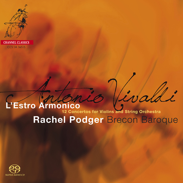 Rachel Podger, Brecon Baroque - Antonio Vivaldi: L’Estro Armonico (2015) SACD ISO