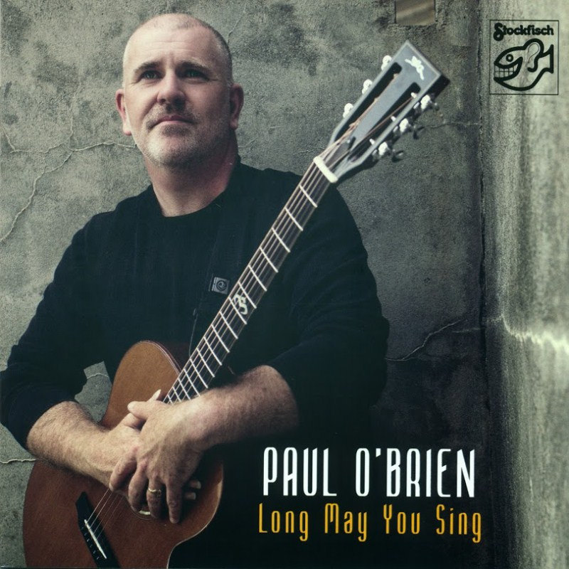 Paul O’Brien – Long May You Sing (2013) {SACD ISO + FLAC 24bit/88,2kHz}
