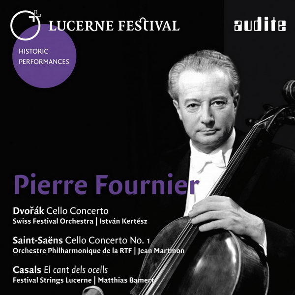 Lucerne Festival, Vol. VII - Pierre Fournier plays Dvorak, Saint-Saens and Casals Lucerne (2015) [FLAC 24bit/48kHz]