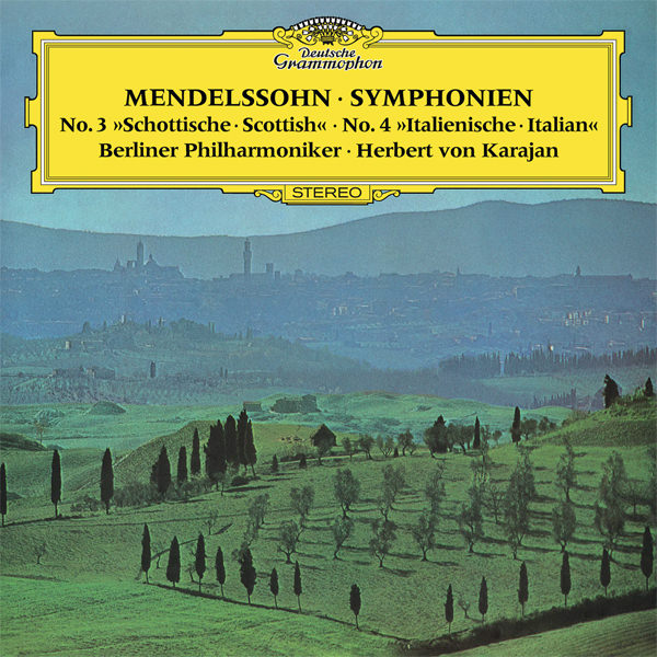 Berliner Philharmoniker, Herbert von Karajan – Mendelssohn: Symphonies Nos. 3 & 4 (1971/2016) [HDTracks FLAC 24bit/96kHz]