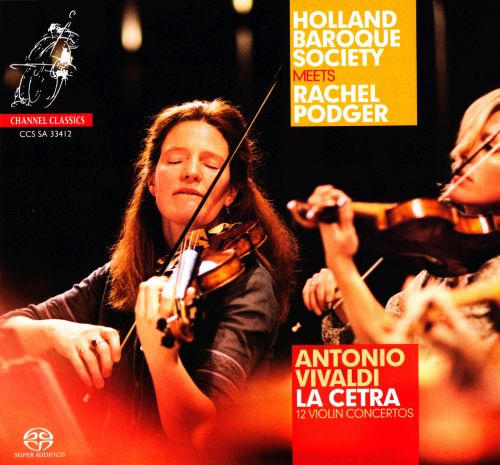 Rachel Podger meets Holland Baroque Society - Antonio Vivaldi - La Cetra: 12 Violin Concertos (2012) SACD ISO