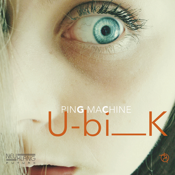 Ping Machine – Ubik (2016) [Qobuz FLAC 24bit/44,1kHz]
