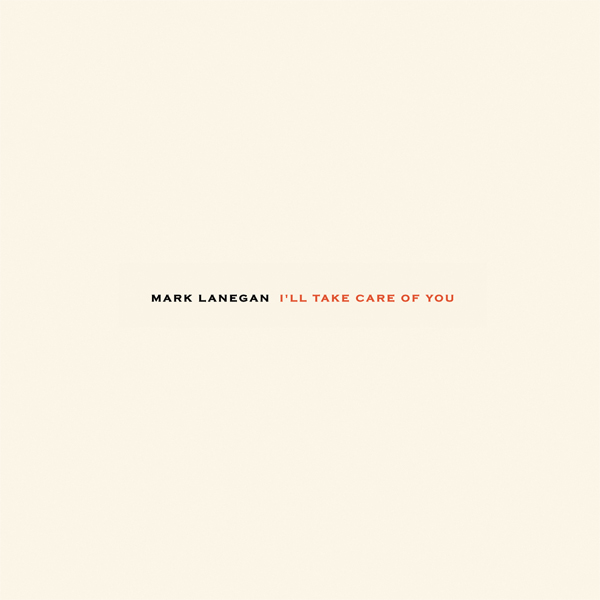 Mark Lanegan - I’ll Take Care of You (1999/2015) [HDTracks FLAC 24bit/44,1kHz]