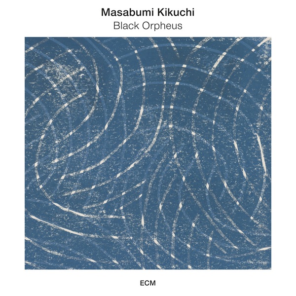Masabumi Kikuchi (菊地雅章) - Black Orpheus (2016) [Qobuz FLAC 24bit/96kHz]