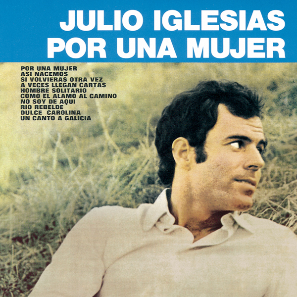 Julio Iglesias - Por Una Mujer (1972) [HDTracks FLAC 24bit/44,1kHz]