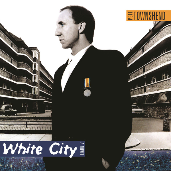 Pete Townshend - White City A Novel (1985/2016) [HDTracks FLAC 24bit/96kHz]