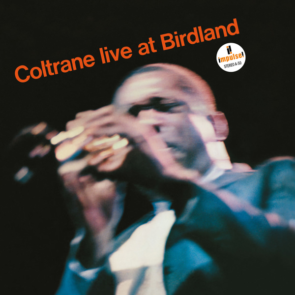 John Coltrane – Coltrane Live at Birdland (1964/2016) [HDTracks FLAC 24bit/192kHz]