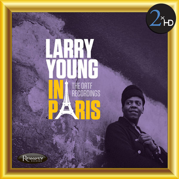 Larry Young - In Paris: The ORTF Recordings (2016) [HDTracks DSF DSD128/5.64MHz + FLAC 24bit/96kHz]
