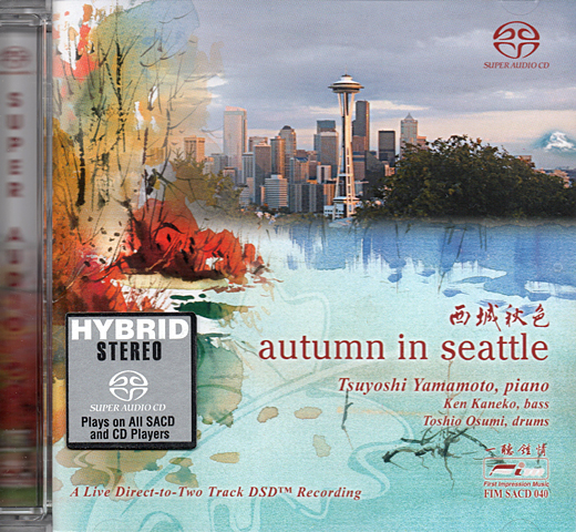 Tsuyoshi Yamamoto, Ken Kaneko, Toshio Osumi - Autumn In Seattle (2001) [Reissue 2011] {SACD ISO + FLAC 24bit/88,2kHz}