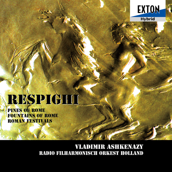 Netherlands Radio Philharmonic Orchestra, Vladimir Ashkenazy - Respighi: Roman Trilogy (2005/2013) [e-Onkyo FLAC 24bit/96kHz]