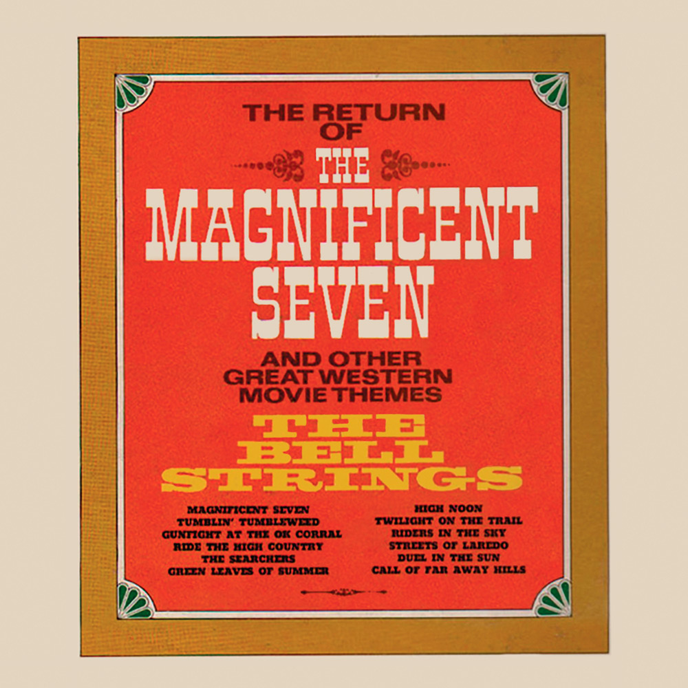 The Bell Strings – The Return of The Magnificent Seven and Other Great Western Movie Themes (1966/2016) [HDTracks FLAC 24bit/192kHz]