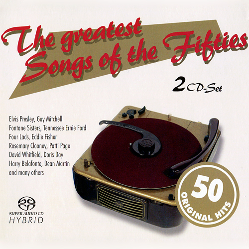 VA – The Greatest Songs Of The Fifties (2x SACD, 2006) {SACD ISO + FLAC 24bit/88,2kHz}