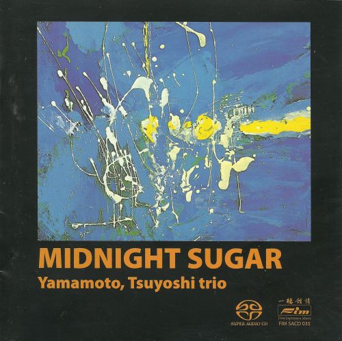 Tsuyoshi Yamamoto Trio – Midnight Sugar (1974/2004) {SACD ISO + FLAC 24bit/88,2kHz}
