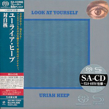 Uriah Heep - Look At Yourself (1971) [Japanese Limited SHM-SACD 2011 # UIGY-9061] {SACD ISO + FLAC 24bit/88,2kHz}