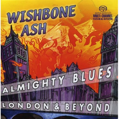 Wishbone Ash - Almighty Blues: London & Beyond (2003) {SACD ISO + FLAC 24bit/88,2kHz}