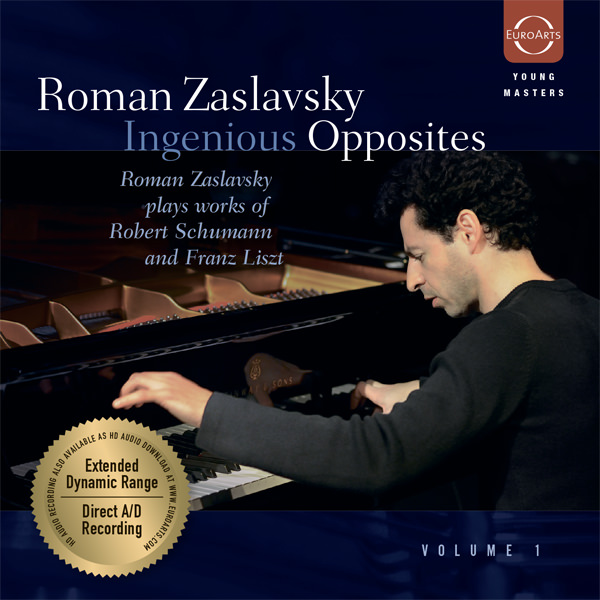 Ingenious Opposites, Vol. 1: Roman Zaslavsky plays works of Robert Schumann and Franz Liszt (2012) [HDTracks FLAC 24bit/96kHz]