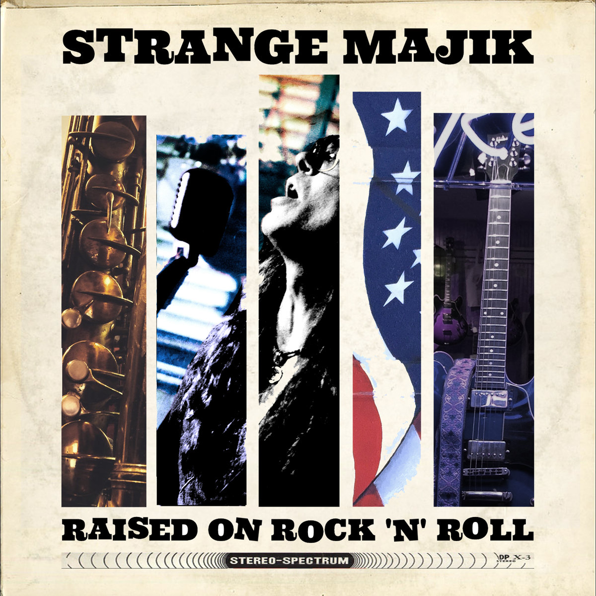 Strange Majik - Raised On Rock ‘N’ Roll (2016) [Bandcamp FLAC 24bit/88,2kHz]