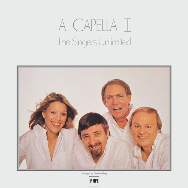 The Singers Unlimited - A Capella III (1980/2014) [HighResAudio FLAC 24bit/88,2kHz]