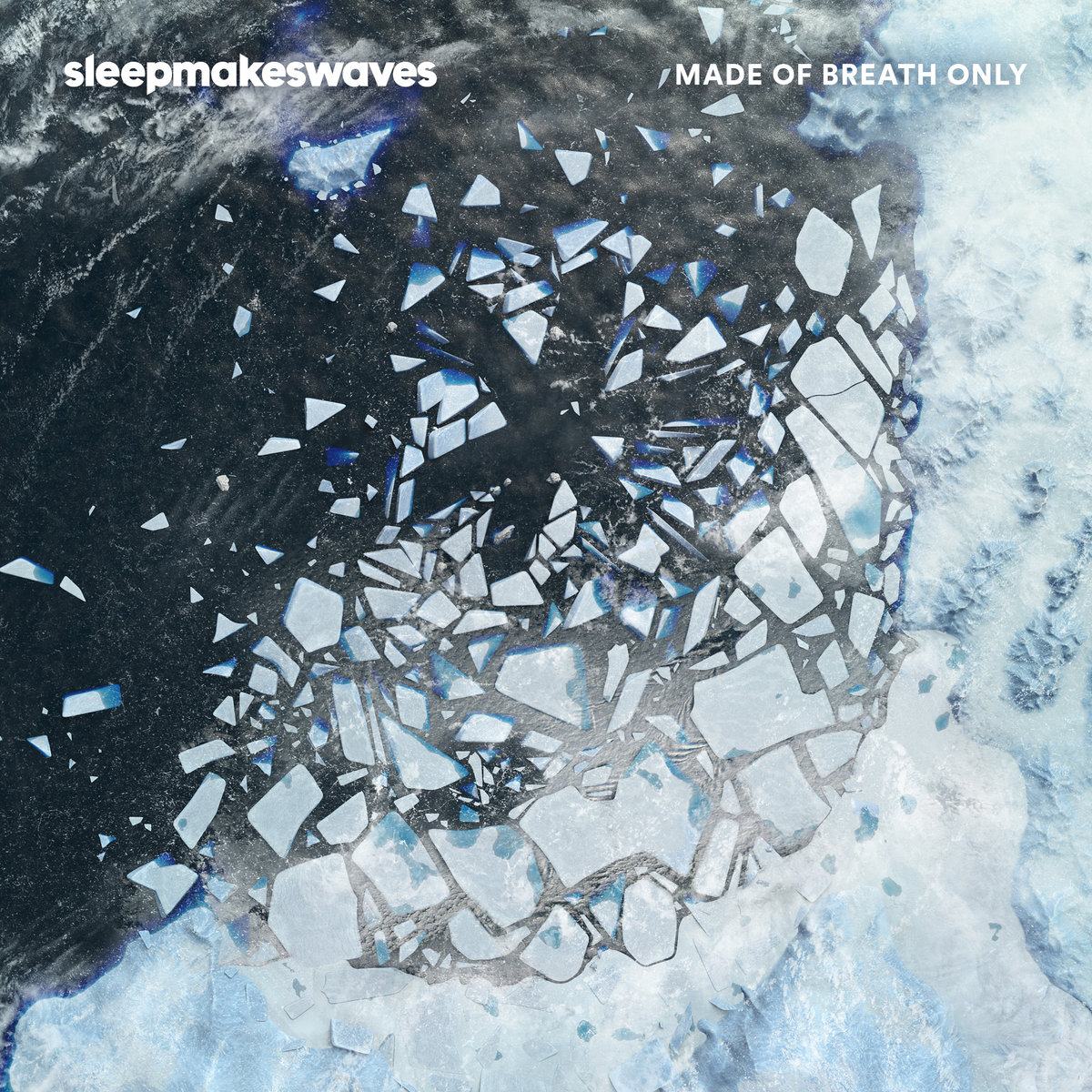 Sleepmakeswaves – Made Of Breath Only (2017) [Bandcamp FLAC 24bit/48kHz]