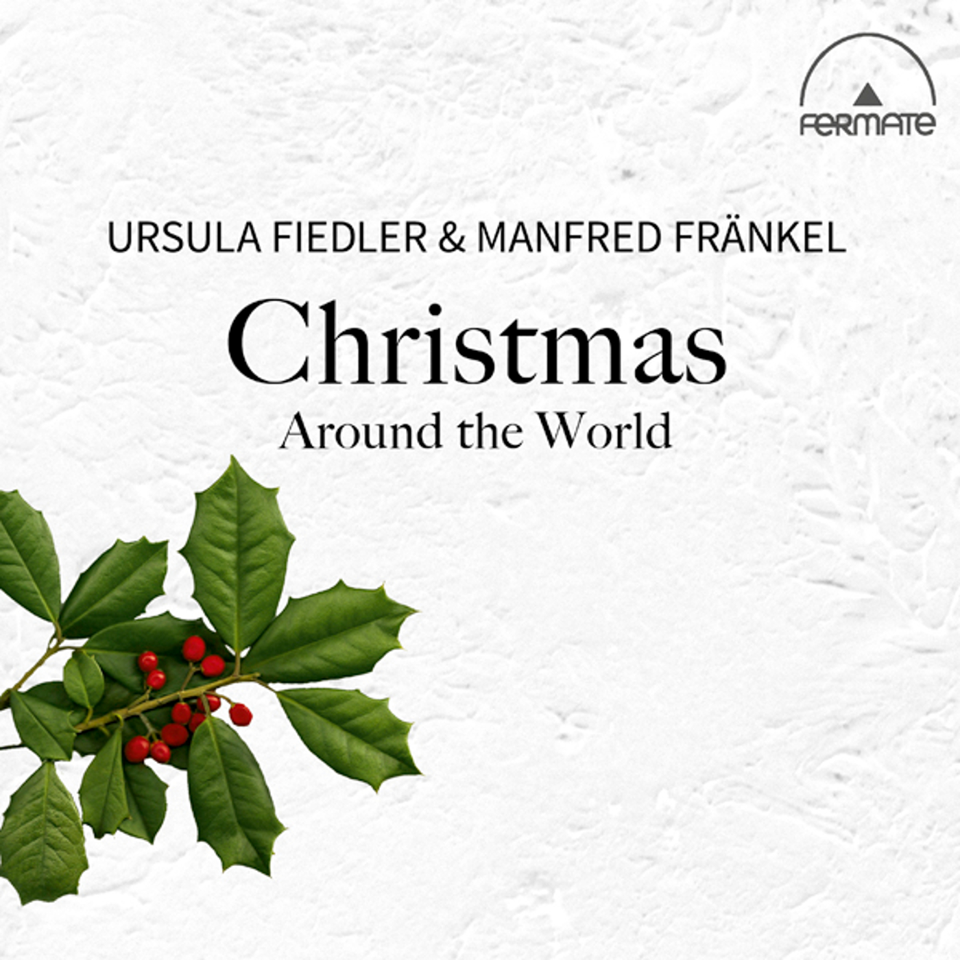 Ursula Fiedler & Manfred Frankel - Christmas Around the World (2016) [FLAC 24bit/96kHz]