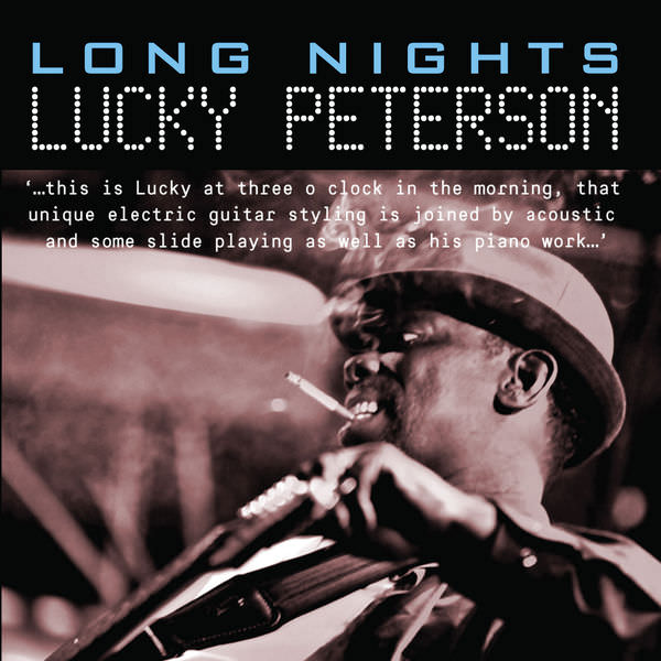 Lucky Peterson – Long Nights (2016) [FLAC 24bit/44,1kHz]