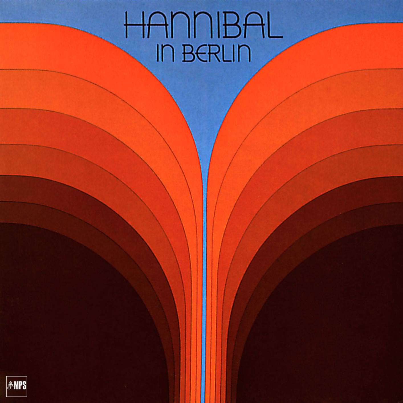 Hannibal & The Sunrise Orchestra - Hannibal In Berlin (1977/2015) [HighResAudio FLAC 24bit/88,2kHz]