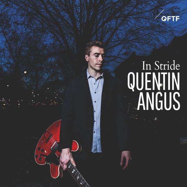 Quentin Angus - In Stride (2017) [FLAC 24bit/96kHz]