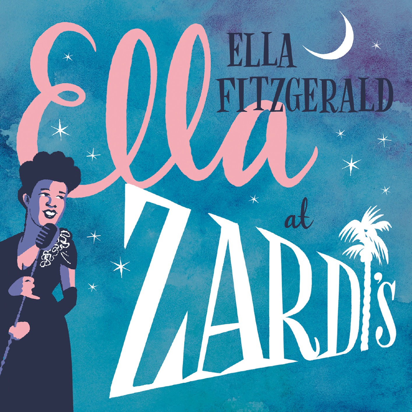 Ella Fitzgerald - Ella At Zardi’s (1956/2017) [Qobuz FLAC 24bit/192kHz]