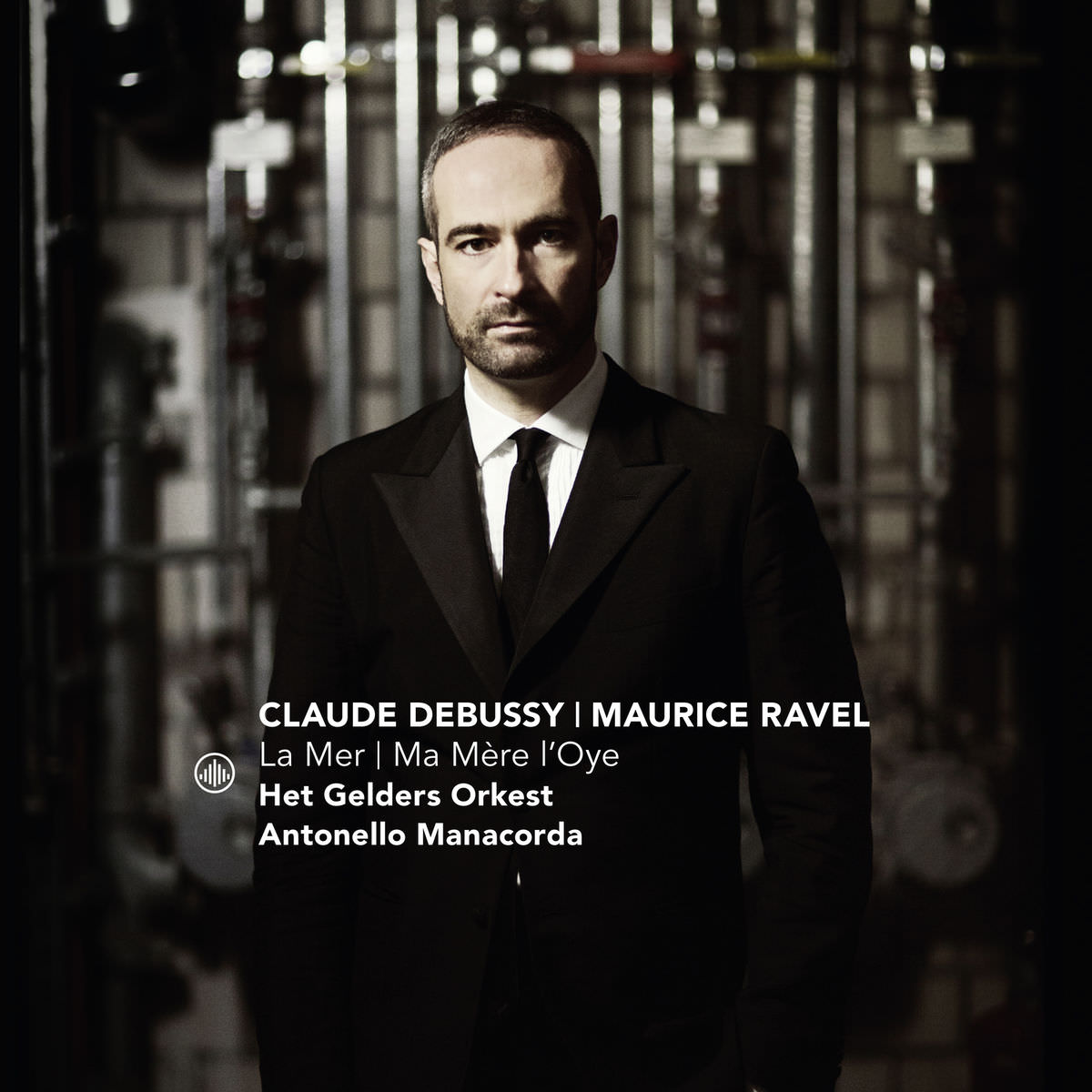 Antonello Manacorda & Het Gelders Orkest - Debussy: La mer, L. 109 - Ravel: Ma mere l’Oye, M. 62 (2017) [Qobuz FLAC 24bit/44,1kHz]