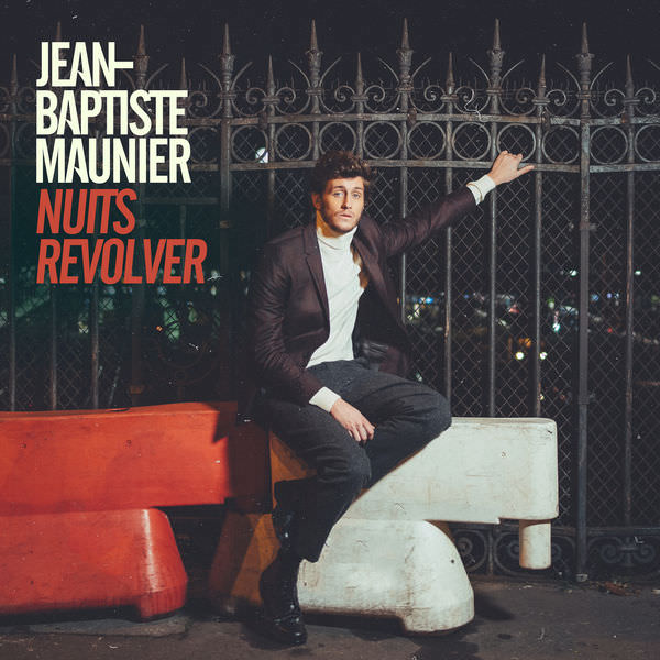 Jean-Baptiste Maunier – Nuits revolver (2017) [FLAC 24bit/44,1kHz]