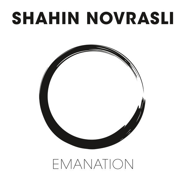 Shahin Novrasli - Emanation (2017) [FLAC 24bit/96kHz]
