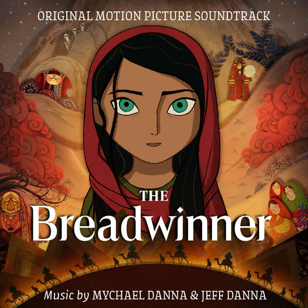 Mychael Danna & Jeff Danna – The Breadwinner (Original Motion Picture Soundtrack) (2017) [FLAC 24bit/96kHz]