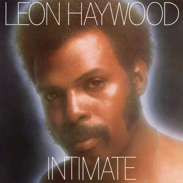 Leon Haywood - Intimate (Expanded) (1976/2016) [FLAC 24bit/96kHz]