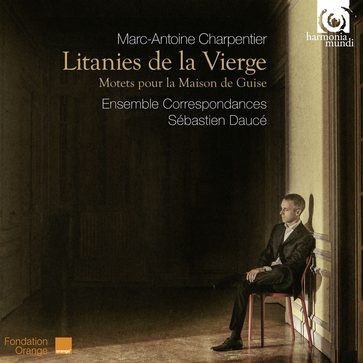 Ensemble Correspondances & Sebastien Dauce - Charpentier: Litanies de la Vierge, Motets pour la maison de Guise (2014) [Qobuz FLAC 24bit/88,2kHz]