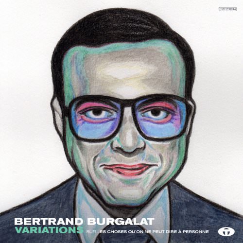 Bertrand Burgalat - Variations (2017) [FLAC 24bit/44,1kHz]
