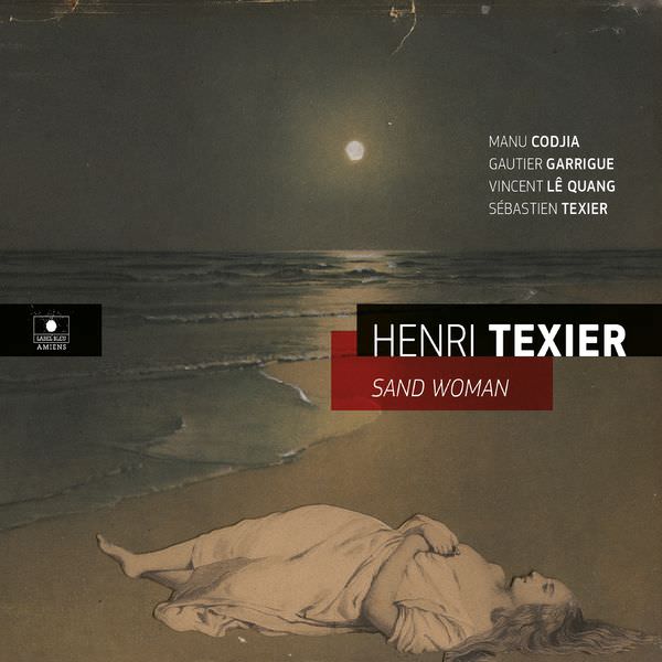 Henri Texier - Sand Woman (2018) [FLAC 24bit/96kHz]