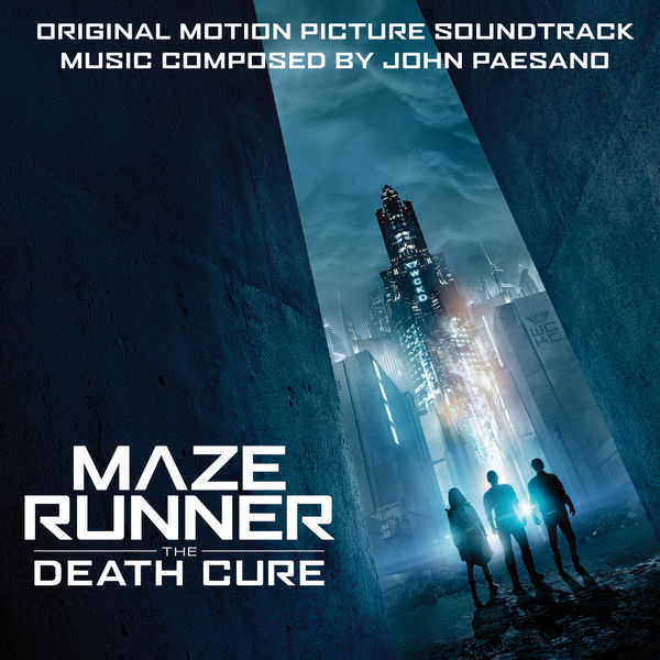 John Paesano – Maze Runner: The Death Cure (Original Motion Picture Soundtrack) (2018) [FLAC 24bit/44,1kHz]