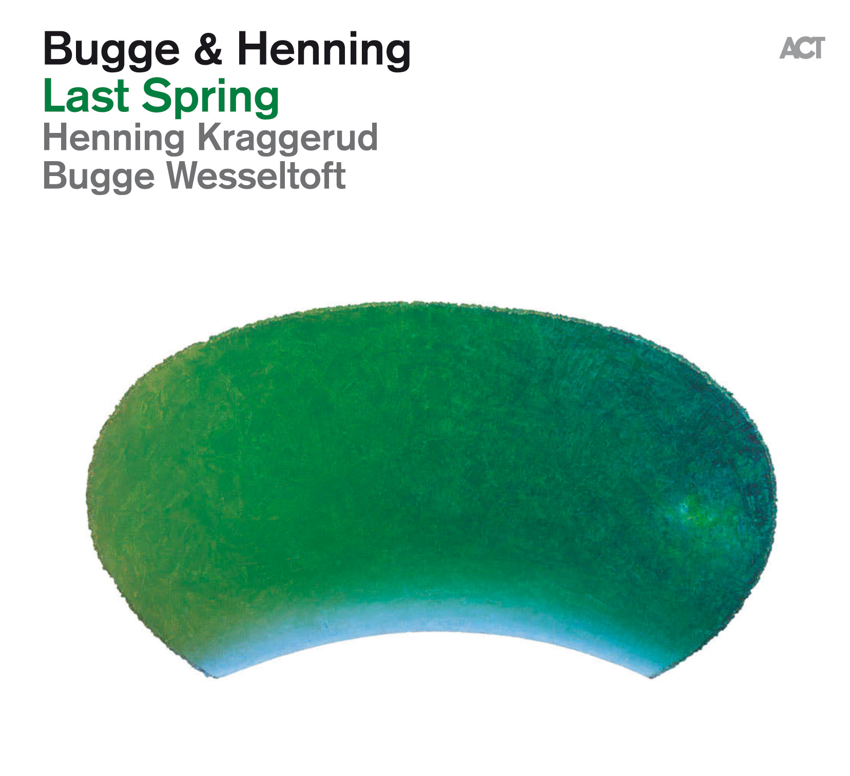 Henning Kraggerud, Bugge Wesseltoft - Bugge & Henning: Last Spring (2012/2014) [ProStudioMasters FLAC 24bit/96kHz]