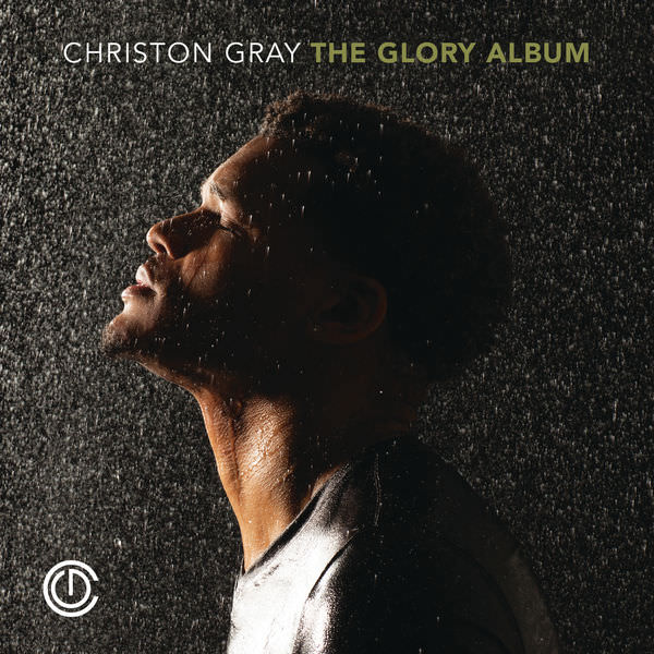 Christon Gray - The Glory Album (2016) [FLAC 24bit/48kHz]