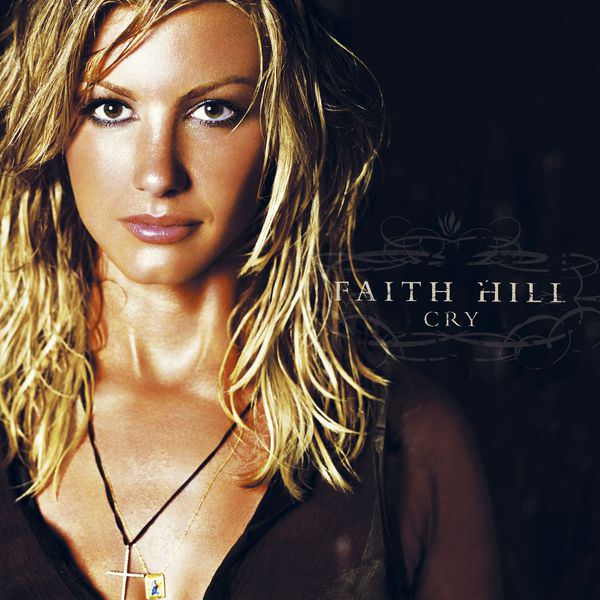 Faith Hill - Cry (2002/2012) [FLAC 24bit/96kHz]