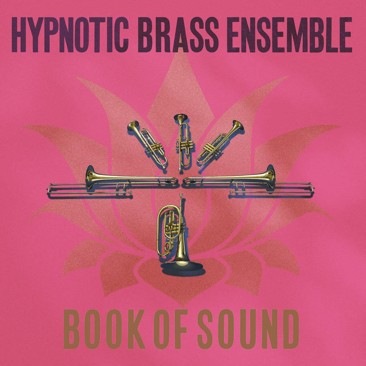Hypnotic Brass Ensemble – Book of Sound (2017) [Qobuz FLAC 24bit/44,1kHz]