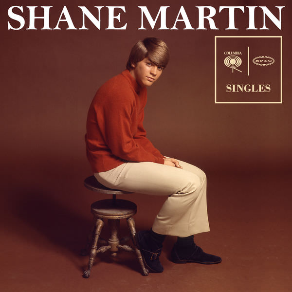 Shane Martin – Columbia & Epic Singles (1967-1969) (2018) [FLAC 24bit/96kHz]