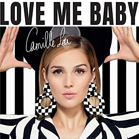 Camille Lou – Love Me Baby (2017) [FLAC 24bit/44,1kHz]
