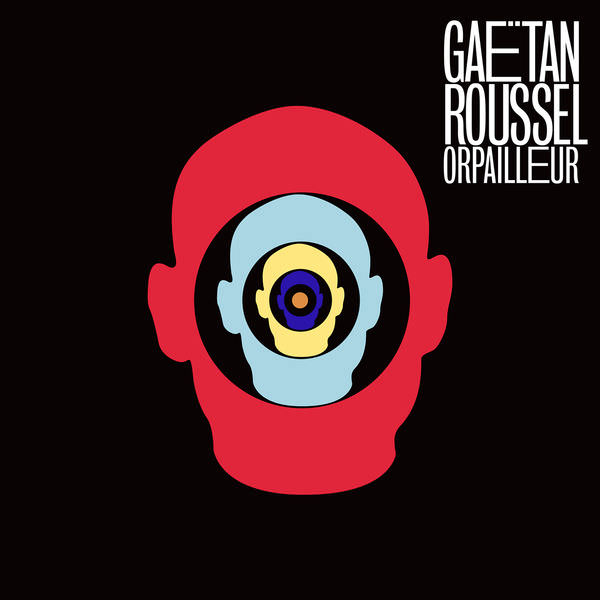 Gaetan Roussel – Orpailleur (2013) [FLAC 24bit/44,1kHz]